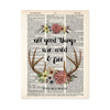 All good things are wild and free quote by Henry David Thoreau printed on salvaged dictionary page with watercolor flowers and deer antlers