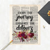 enjoy the journey embrace the detours quote with pink and red watercolor flowers and feathers on salvaged dictionary page