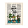 good things grown here in black text above a scene of plants on plant stands on a blue rug with a tan puppy sleeping on the rug printed on salvaged dictionary paper