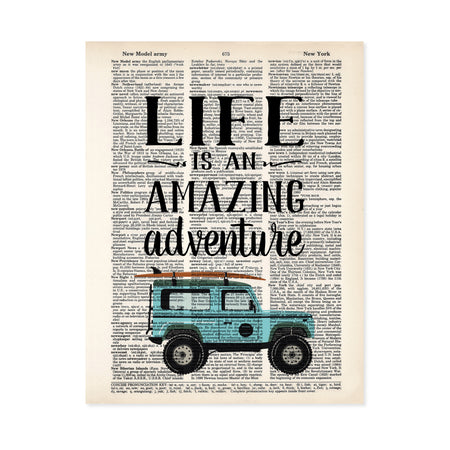 quote Life is an amazing adventure with a blue SUV with a surf board on the roof rack at the bottom printed on a salvaged dictionary page